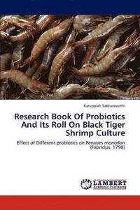 bokomslag Research Book Of Probiotics And Its Roll On Black Tiger Shrimp Culture