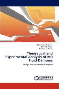 bokomslag Theoretical and Experimental Analysis of MR Fluid Dampers