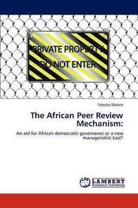 bokomslag The African Peer Review Mechanism