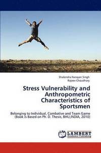 bokomslag Stress Vulnerability and Anthropometric Characteristics of Sportsmen