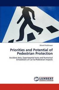 bokomslag Priorities and Potential of Pedestrian Protection