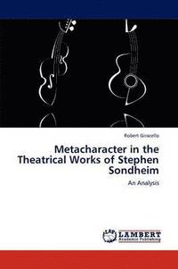bokomslag Metacharacter in the Theatrical Works of Stephen Sondheim