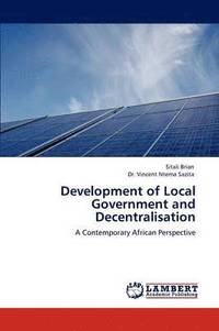 bokomslag Development of Local Government and Decentralisation
