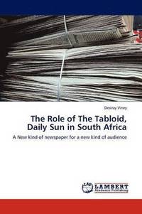bokomslag The Role of the Tabloid, Daily Sun in South Africa
