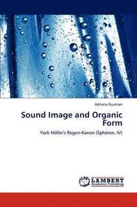 bokomslag Sound Image and Organic Form