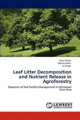 bokomslag Leaf Litter Decomposition and Nutrient Release in Agroforestry