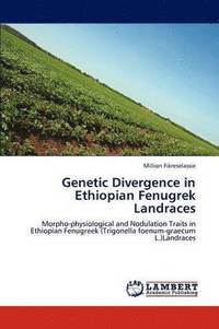 bokomslag Genetic Divergence in Ethiopian Fenugrek Landraces
