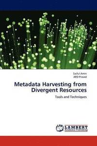 bokomslag Metadata Harvesting from Divergent Resources