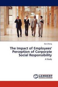 bokomslag The Impact of Employees' Perception of Corporate Social Responsibility