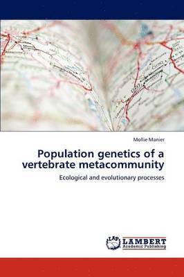 bokomslag Population Genetics of a Vertebrate Metacommunity