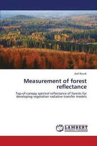 bokomslag Measurement of Forest Reflectance