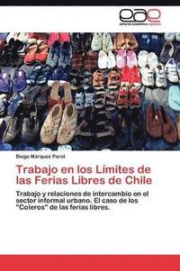 bokomslag Trabajo en los Lmites de las Ferias Libres de Chile