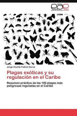 bokomslag Plagas Exoticas y Su Regulacion En El Caribe