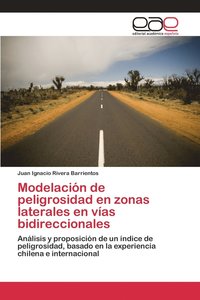 bokomslag Modelacin de peligrosidad en zonas laterales en vas bidireccionales