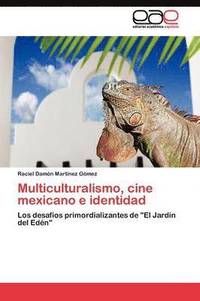 bokomslag Multiculturalismo, cine mexicano e identidad