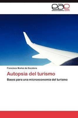 Autopsia del turismo 1