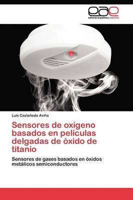 Sensores de oxgeno basados en pelculas delgadas de xido de titanio 1