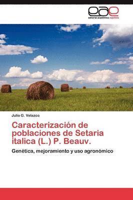 bokomslag Caracterizacin de poblaciones de Setaria italica (L.) P. Beauv.