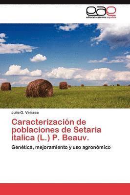 Caracterizacin de poblaciones de Setaria italica (L.) P. Beauv. 1