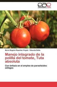 bokomslag Manejo integrado de la polilla del tomate, Tuta absoluta