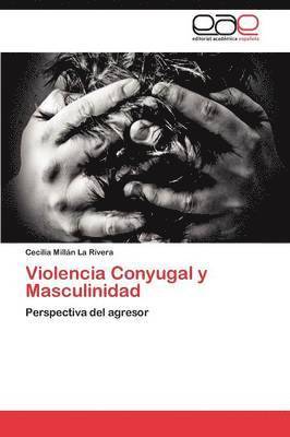 bokomslag Violencia Conyugal y Masculinidad