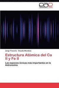 bokomslag Estructura Atomica del CA II y Fe II