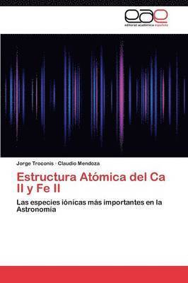Estructura Atomica del CA II y Fe II 1