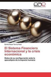 bokomslag El Sistema Financiero Internacional y la crisis econmica