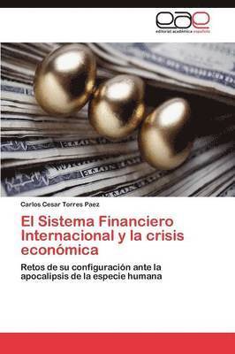 El Sistema Financiero Internacional y la crisis econmica 1