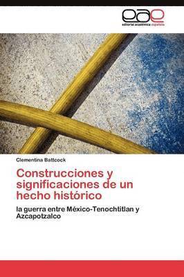 Construcciones y significaciones de un hecho histrico 1