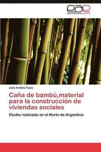 bokomslag Caa de bamb, material para la construccin de viviendas sociales