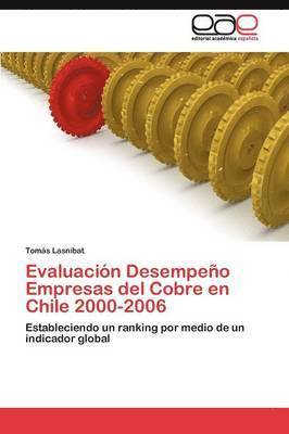 Evaluacin Desempeo Empresas del Cobre en Chile 2000-2006 1