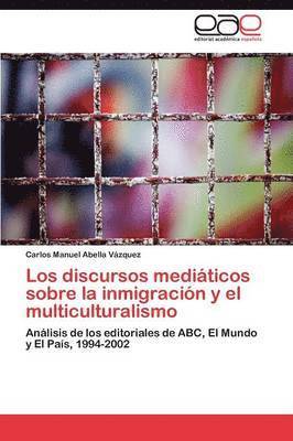 bokomslag Los discursos mediticos sobre la inmigracin y el multiculturalismo
