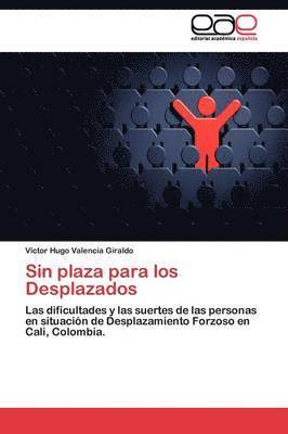 bokomslag Sin plaza para los Desplazados