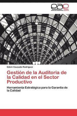 bokomslag Gestin de la Auditoria de la Calidad en el Sector Productivo