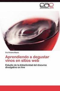 bokomslag Aprendiendo a degustar vinos en sitios web