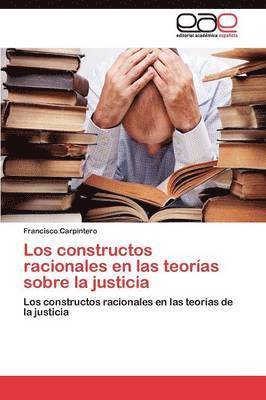 Carpintero Francisco, Francisco Carpintero - constructos racionales en las teorías sobre la justicia, Häftad