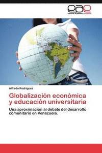 bokomslag Globalizacin econmica y educacin universitaria