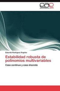 bokomslag Estabilidad robusta de polinomios multivariables