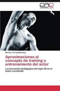 bokomslag Aproximaciones Al Concepto de Training O Entrenamiento del Actor