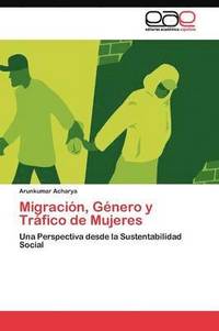 bokomslag Migracin, Gnero y Trfico de Mujeres