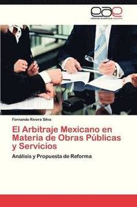 bokomslag El Arbitraje Mexicano En Materia de Obras Publicas y Servicios