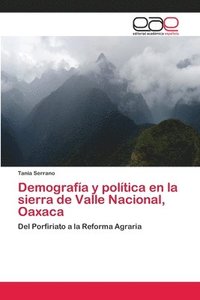bokomslag Demografia y politica en la sierra de Valle Nacional, Oaxaca