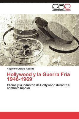 Hollywood y la Guerra Fra 1946-1969 1