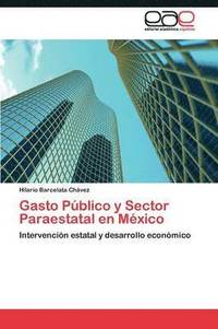 bokomslag Gasto Pblico y Sector Paraestatal en Mxico