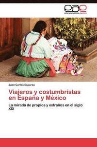 bokomslag Viajeros y costumbristas en Espaa y Mxico