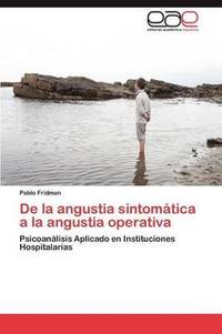 bokomslag De la angustia sintomtica a la angustia operativa