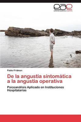 De la angustia sintomtica a la angustia operativa 1