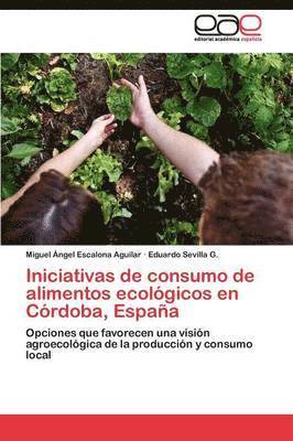 Iniciativas de consumo de alimentos ecolgicos en Crdoba, Espaa 1
