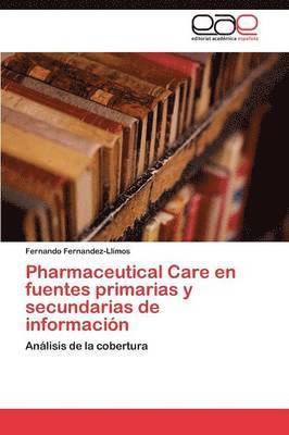 Pharmaceutical Care en fuentes primarias y secundarias de informacin 1
